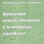 Agrárjövőnk nemzeti intézménye a termékpályás szövetkezet fotó