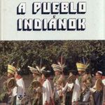 A pueblo indiánok fotó