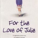 For the Love of Julie fotó