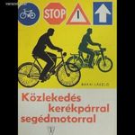 Bakai László: Közlekedés kerékpárral, segédmotorral fotó