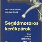Mészáros Ferenc, Moldvai Tibor: Segédmotoros kerékpárok fotó