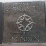 MÁTYÁS ATTILA / AGNUS DEI - MINDEN (NARRATOR RECORDS, 1999) fotó