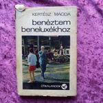 Kertész Magda: Benéztem Beneluxékhoz - Útikalandok 100. fotó
