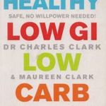 The Healthy Low GI Low Carb Diet fotó