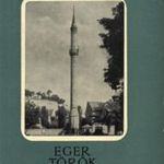 Eger török műemlékei fotó