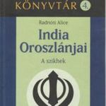 Radnóti Alice India oroszlánjai (Keleti Könyvtár 4.)(2008) fotó