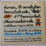 Részletek A.Milne: Micimackó c. könyvéből. LP fotó