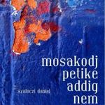 Mosakodj, Petike, addig nem nézlek indiánnak fotó