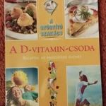 A gyógyító szakács: A D-vitamin-csoda fotó