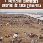 A nagyüzemi tejtermelés amerikai és hazai gyakorlata fotó