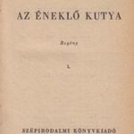 Az éneklő kutya I-II. (egybekötve) fotó