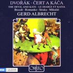 Dvorak: &Ccaron;ert A Ká&ccaron;a = The Devil And Kate (2CD-SET) fotó