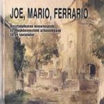Pákolicz Mihály, Ternovszky Béla: Joe, Mario, Ferrario fotó