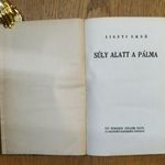 Ligeti Ernő: Súly alatt a pálma. Egy nemzedék szellemi élete. 22 esztendő kisebbségi sorban. fotó