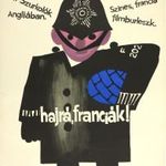 Eredeti, régi film plakát: HAJRÁ, FRANCIÁK! / THE COUNTERFEIT CONSTABLE / ALLEZ FRANCE! Zala 1965 fotó