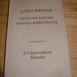 André Gide Sartre Romain Rolland : A test ördöge HUSZADIK SZÁZADI FRANCIA KISREGÉNYEK fotó