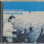 Slim Gaillard, Cement Mixer Putti Putti zenei CD fotó