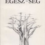 Egész-ség (Dedikált) fotó