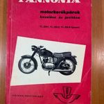Balogh Gyula - Wohlmuth Emil: Pannonia motorkerékpárok kezelése és javítása fotó
