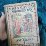 Alisz kalandjai Csodaországban Béta irodalmi 1924 fotó