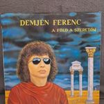 Demjén Ferenc: A Föld a szeretőm LP fotó