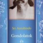 AUROBINDO, SRI: GONDOLATOK ÉS AFORIZMÁK - MADAL BAL KFT. fotó