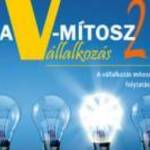 Michael E. Gerber: A V-mítosz Vállalkozás 2. - Bagolyvár Könyvkiadó fotó