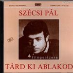 Szécsi Pál: Tárd ki ablakod - válogatás (1993) CD Hungaroton ritkaság HCD37287 ÚJSZERŰ fotó