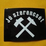 JÓ SZERENCSÉT! (BÁNYÁSZ) HŰTŐMÁGNES fotó