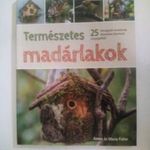 Amen Fisher és Maria Fisher: Természetes madárlakok (25 hívogató madárlak készítése kertünk anyag... fotó