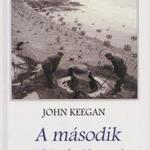 John Keegan: A második világháború fotó