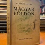1928 Bársony István: Magyar földön. Természet és VADÁSZAT. KIADÓI PAPÍRKÖTÉSBEN fotó
