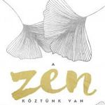 A Zen köztünk van fotó