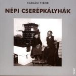 Sabján Tibor: Népi cserépkályhák, v2682 fotó