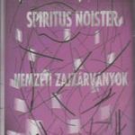 Spiritus Noister: Nemzeti zajzárványok (KAZETTA) (ÚJ) fotó