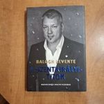 Balogh Levente : A Szentkirályi-titok - Magyar siker a multik világában fotó