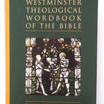 The Westminster Theological Wordbook of the Bible fotó