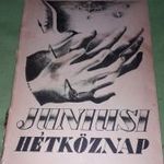1943.Körmendi Ferenc: Júniusi hétköznap REGÉNY könyv a képek szerint SYLVAN PRESS LONDON fotó