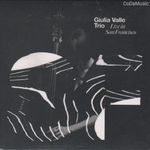 Giulia Valle Trio: Live in San Francisco (CD) (ÚJ) fotó