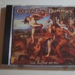 Crash Test Dummies – God Shuffled His Feet fotó