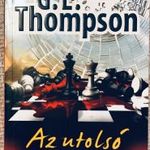 G. L. Thompson: Az utolsó játszma fotó