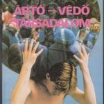 Losonczi Ágnes: Ártó-védő társadalom fotó