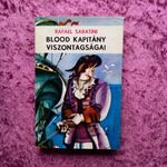 Rafael Sabatini: Blood kapitány viszontagságai fotó