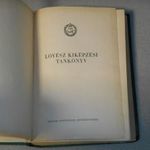 Lövész kiképzési tankönyv - Magyar Honvédelmi Sportszövetség MHSZ (Nagyon ritka!) fotó