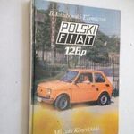 Jakubowski - Tomiczek: Polski FIAT 126p (*53) fotó