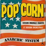 Anarchic System - Pop Corn (Pattogatott kukorica) eredeti francia 7" kislemez 1972 EX/EX fotó