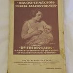 DR. FÖLDES LAJOS - ORVOSI TANÁCSOK FIATAL ASSZONYOKNAK - K542 fotó