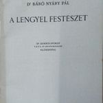 Dr. Báró NYÁRY Pál: A lengyel festészet. Előszó Dr. Lukács György. fotó