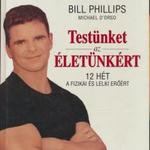 Bill Phillips, Michael D Orso: Testünket az életünkért fotó