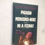 Hans Grassmann: Picasso és a Mercedes-Benz avagy mi a fizika?(*54) fotó